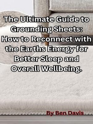 cover image of The Ultimate Guide to Grounding Sheets